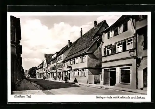 AK Kirchheim-Teck, Dettingerstrasse mit Marktstrasse und Rathaus