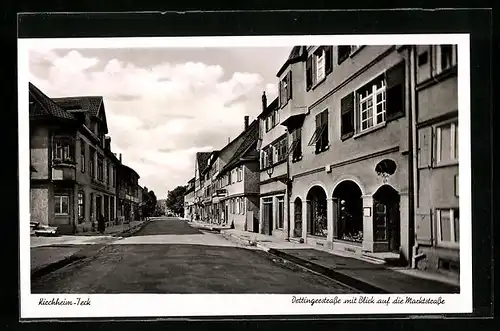 AK Kirchheim-Teck, Dettingerstrasse mit Blick auf die Marktstrasse