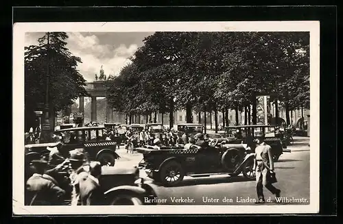 AK Berlin, Unter den Linden a. d. Wilhelmstrasse, Strassenverkehr