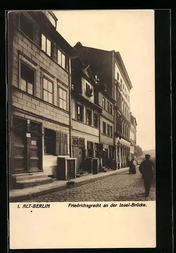 AK Berlin, Friedrichsgracht an der Insel-Brücke