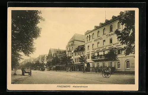 AK Friedberg, Hotel Trapp, Kaiserstrasse