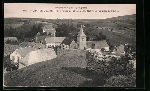 AK Murat-le-Quaire, Les ruines du Chateau et vue prise de l`Eglise