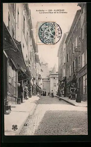 AK Aubenas, La Grand`Rue et le Chateau