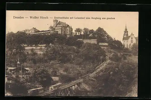AK Dresden, Weisser Hirsch, Drahtseilbahn mit Luisenhof vom Burgberg aus gesehen, Bergbahn