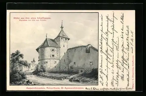AK Schaffhausen, Ampelnthürmlein, Pulverthurm, St. Agnesenthürmlein