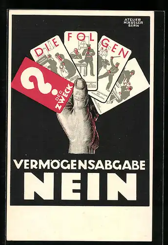 AK Vermögensabgabe nein, Hand mit Spielkarten Der Zweck? Die Folgen