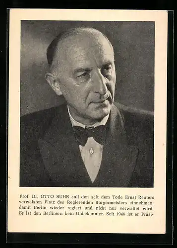 AK Prof. Dr. Otto Suhr, regierender Bürgermeister Berlins