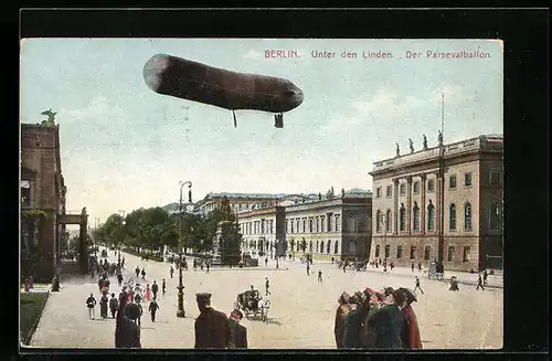 AK Berlin, Unter den Linden, Luftschiff über Denkmal Friedrichs des Grossen