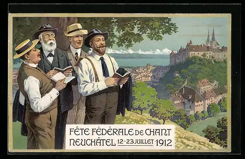 Künstler-AK Neuchâtel, Fête Fédérale de Chant 1912, Teilansicht und Sänger