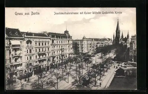 AK Berlin-Charlottenburg, Joachimsthalerstrasse mit Kaiser Wilhelm Gedächtnis Kirche