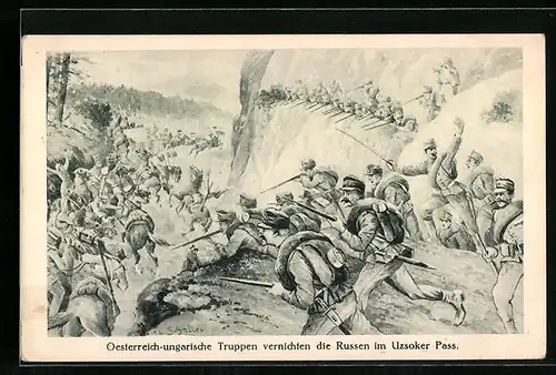 Künstler-AK Österreich-ungarische Truppen vernichten die Russen im Uzsoker Pass