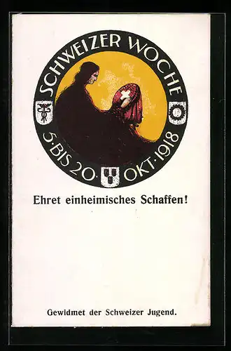 AK Schweiz, Schweizer Woche 1918, Frau bei der Handarbeit