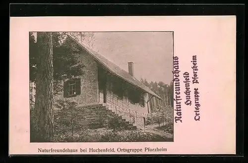 AK Pforzheim, Naturfreundehaus bei Huchenfeld