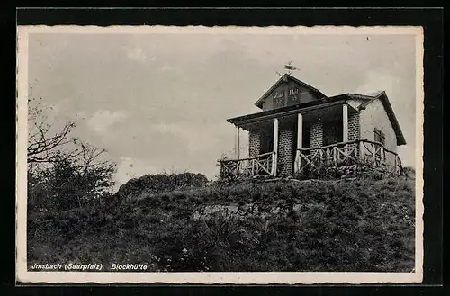 AK Imsbach /Saarpfalz, Blockhütte mit Aufschrift Wald-Heil 1912