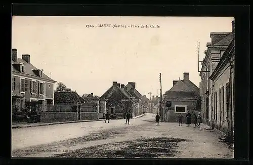 AK Mayet, Place de la Caille