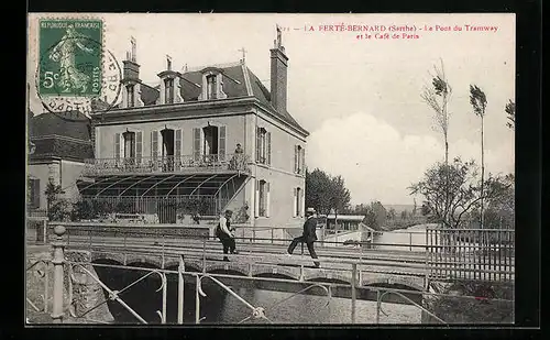 AK La Ferté-Bernard, Le Pont du Tramway et le Café de Paris