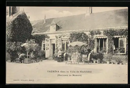 AK Neufchâtel, Thérésa dans sa Villa