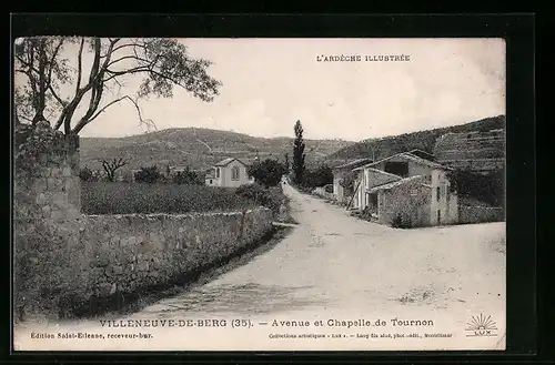 AK Villeneuve-de-Berg, Avenue et Chapelle de Tournon