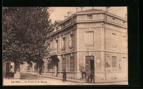 AK Le Teil, La Poste et la Mairie