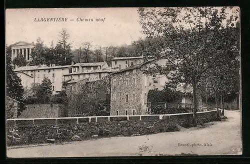AK Largentière, Chemin neuf