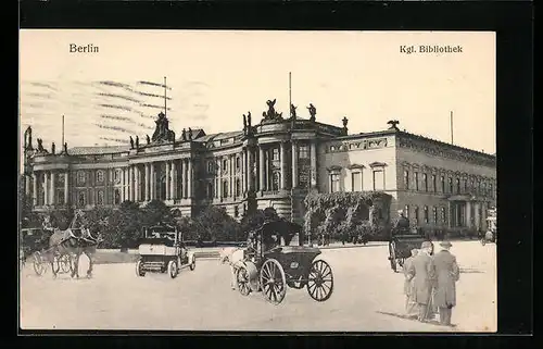 AK Berlin, Königliche Bibliothek, Strassenansicht mit Kutschen und Automobil