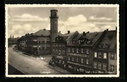 AK Hof i. B., Rathaus an der Ludwigstrasse