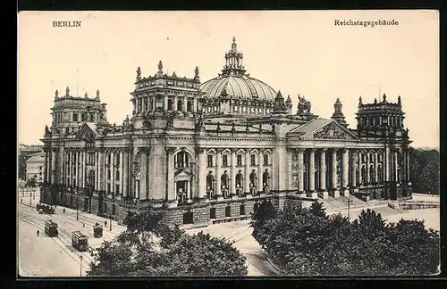 AK Berlin-Tiergarten, Reichstagsgebäude mit Strassenbahn