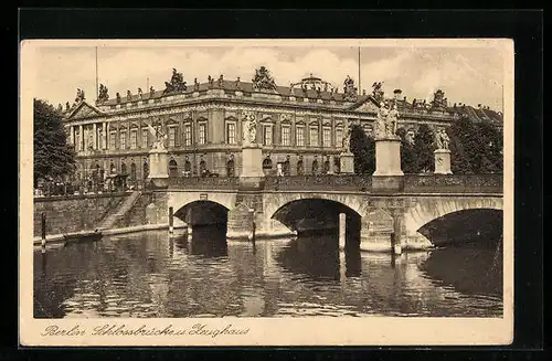 AK Berlin, Schlossbrücke u. Zeughaus