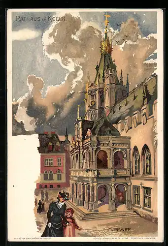 Künstler-AK C. Pfaff: Rathaus in Köln