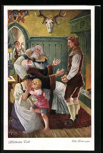 Künstler-AK O. Peter: Wilhelm Tell, Im Edelhof zu Attinghausen