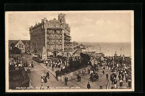 AK Southend-on-Sea, Palace Hotel and Pier Hill