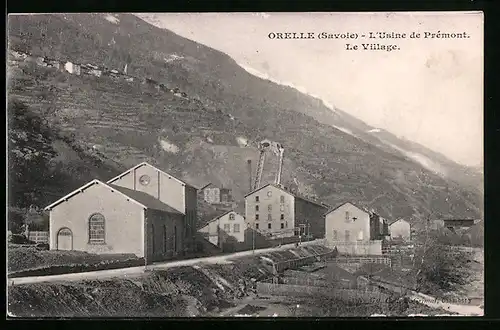 AK Orelle, L`Usine de Prèmont, Le Village
