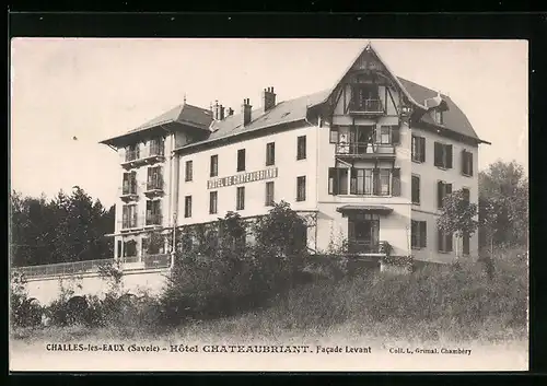 AK Challes-les-Eaux, Hotel Chateaubriant, Facade Levant