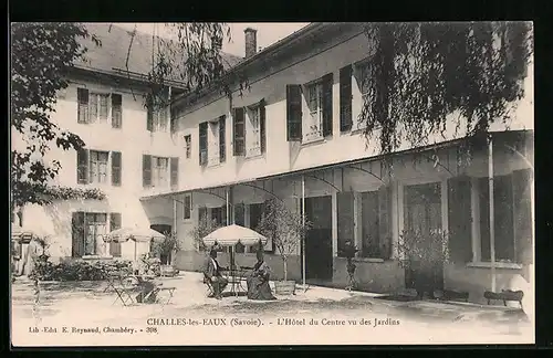 AK Challes-les-Eaux, L`Hotel du Centre vu des Jardins