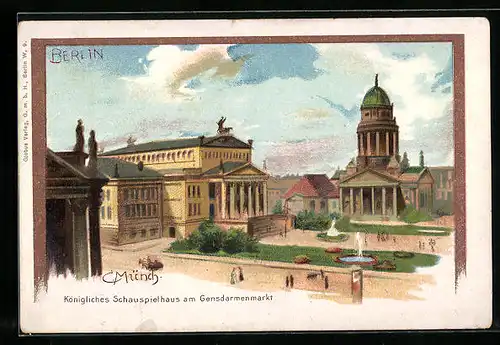 Künstler-AK Carl Münch: Berlin, Königliches Schauspielhaus am Gendarmenmarkt