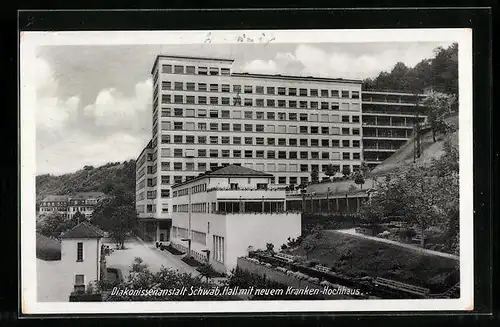 AK Schwäb. Hall, Diakonissenanstalt mit neuem Krankenhochhaus