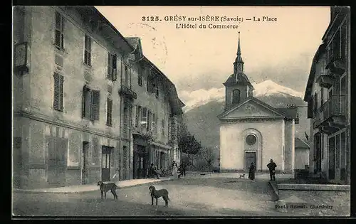 AK Gresy-sur-Isere, la Place, L`Hotel du Commerce, Chapelle