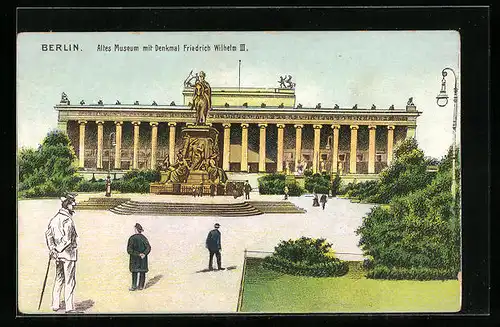 AK Berlin, Altes Museum mit Denkmal Friedrich Wilhelm III.