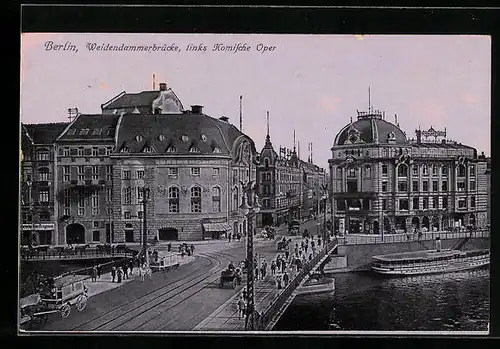 AK Berlin, Weidendammerbrücke, links Komische Oper