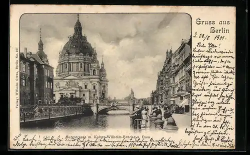 AK Berlin, Burgstrasse mit Kaiser-Wilhelm-Brücke und Dom