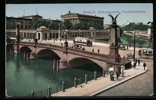 AK Berlin, Nationalgalerie, Friedrichsbrücke