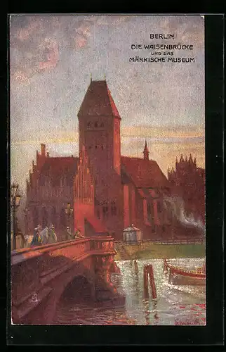 Künstler-AK Berlin, Waisenbrücke und Märkisches Museum, Märkischer Platz