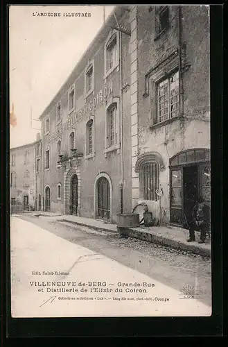 AK Villeneuve-de-Berg, Grande-Rue et Distillerie de l` Elixir du Coiron