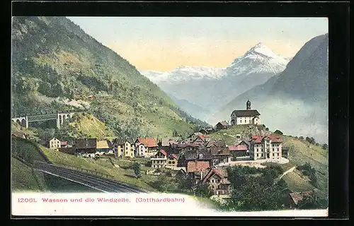 AK Wassen, Totalansicht mit Windgelle und Bahngleisen der Gotthardbahn