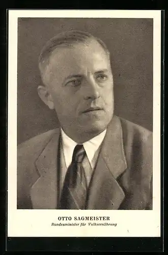 AK Otto Sagmeister, Bundesminister für Volksernährung