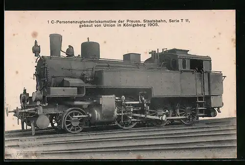 AK 1 C-Personenzugtenderlokomotive der Preuss. Staatsbahn, Serie T 1, Union Königsberg 1905