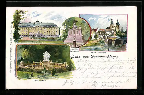 Lithographie Donaueschingen, Fürstl. Schloss, Kriegerdenkmal, Schützenbrücke