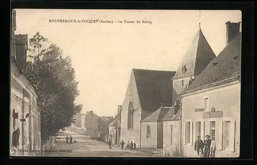 AK Rouperroux-le-Coquet, Le Centre du Bourg