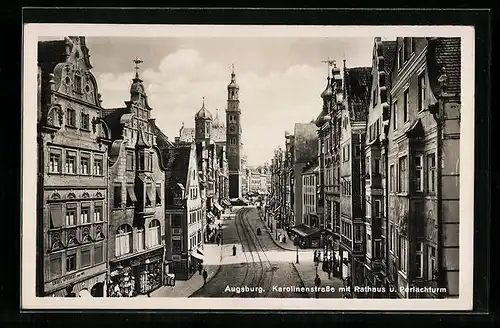 AK Augsburg, Karolinenstrasse mit Rathaus und Perlachturm