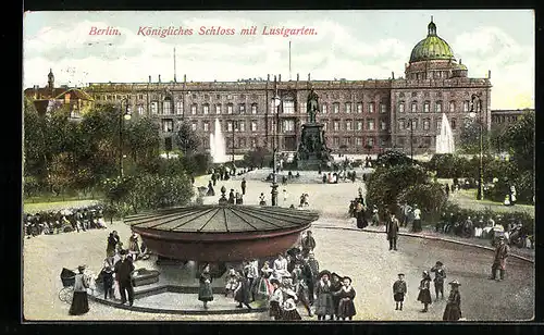 AK Berlin, Königliches Schloss mit Lustgarten